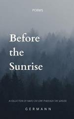 Before the Sunrise: A Haiku Poetry Collection