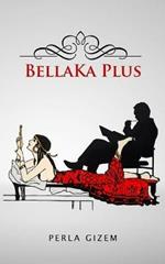 BellaKa Plus