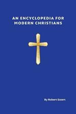 An Encyclopedia for Modern Christians