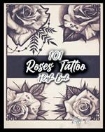 101 Roses Tattoo Flash Book