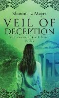 Veil of Deception: Chronicles of the Chosen, book 2