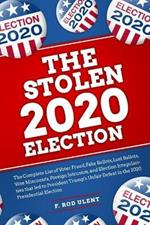 The 2020 Stolen Election