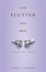 Come Flutter Your Wings: The Butterfly: A Metaphor of Redemption