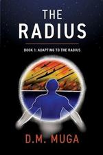 The Radius: Book 1: Adapting to the Radius