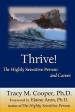 Thrive: The Highly Sensitive Person and Career