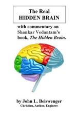 The Real Hidden Brain