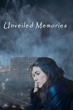 Unveiled Memories