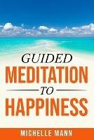 Guided Meditation to Happiness