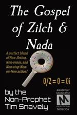 The Gospel of Zilch & Nada