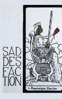 Saddesfaction