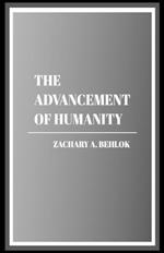 The Advancement of Humanity