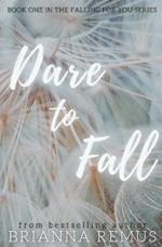 Dare to Fall: A New Adult College Romance