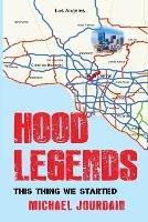 Hood Legends: This Thing We Started