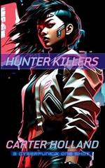 Hunter Killers: Cyber Bang City Spin Off