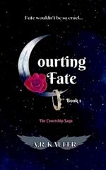 Courting Fate