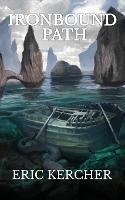 Ironbound Path: Patmos Sea Fantasy Adventure Fiction Novel 3