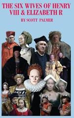 The Six Wives of Henry VIII & Elizabeth R: The Series