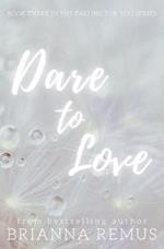 Dare to Love: A New Adult Billionaire Romance