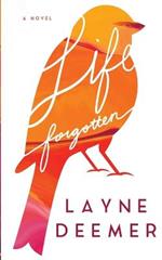 Life Forgotten: a contemporary romance