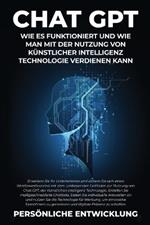 Chat GPT: Erweitern Sie Ihr Unternehmen und sichern Sie sich einen Wettbewerbsvorteil mit dem umfassenden Leitfaden zur Nutzung von Chat GPT, der Künstlichen Intelligenz Technologie. Erstellen Sie maßgeschneiderte Chatbots, bieten Sie individuelle Antworten an und n