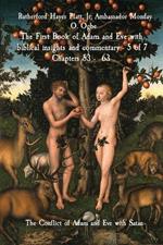 The First Book of Adam and Eve with biblical insights and commentary - 5 of 7 Chapters 53 - 63: The Conflict of Adam and Eve with Satan