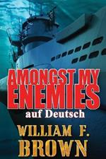 Amongst My Enemies, auf Deutsch: Ein Kalten Krieg Spion-gegen-Spion-Actionthriller