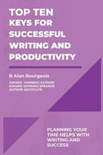 Top Ten Keys for Successful Writing and Productivity