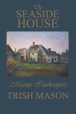 The Seaside House: Maine Innkeepers