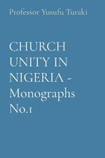 CHURCH UNITY IN NIGERIA - Monographs No.1