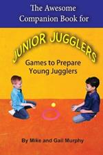 The Awesome Companion Book for Junior Juggling