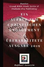 Ein Aufruf zum christlichen Engagement UEberarbeitete Ausgabe 2019