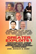 Greater Exploits - 1 - Con: John G. Lake, Kathryn Kuhlman, Lester Sumrall, Frank e Ida Mae Hammond: Con: John G. Lake, Kathryn Kuhlman, Lester Sumrall, Frank e Ida Mae Hammond, Derek Prince, Novel Hayes, Joseph Ayo Babalola, Robert Schambach. Naciste para esto: curacion, liberacion y