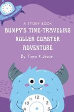 Bumpy's Time-Traveling Roller Coaster Adventure
