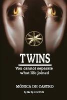 Twins: You Cannot Separate What Life Joined