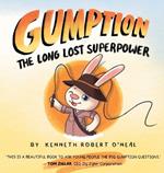 Gumption: The Long Lost Superpower: The Long Lost Superpower