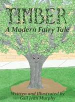 Timber: A Modern Fairy Tale