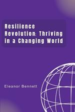 Resilience Revolution: Thriving in a Changing World