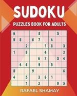 Sudoku Puzzle Book for Adults: Easy to Hard Puzzles with Full Solutions