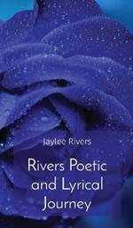 Rivers Poetic and Lyrical Journey