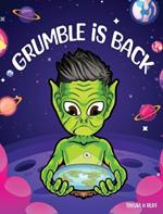 Grumble is Back