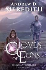 Gloves of Eons: Kallattian Saga, Volume Three