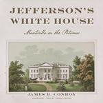 Jefferson’s White House