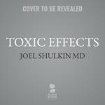 Toxic Effects