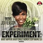 The Single Sister Experiment