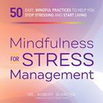 Mindfulness for Stress Management