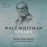 Walt Whitman Speaks