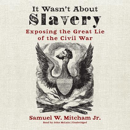 It Wasn’t about Slavery