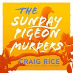 The Sunday Pigeon Murders