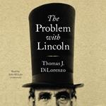 The Problem with Lincoln