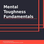 Mental Toughness Fundamentals